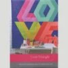Love Triangle Quilt Pattern -Crafty Haven f756385e 8929 3e0b 92e3 a8f00516a654